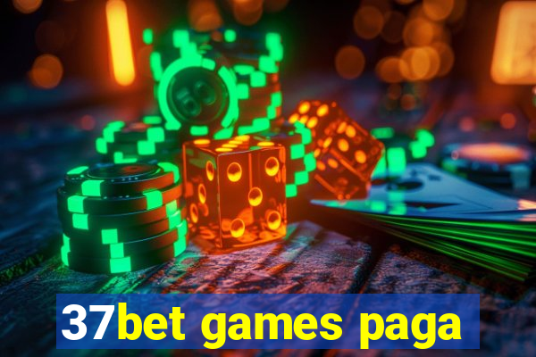 37bet games paga